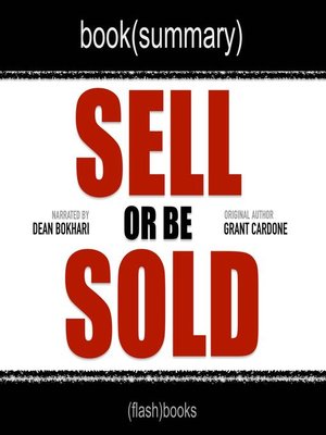 cover image of Sell or Be Sold by Grant Cardone--Book Summary